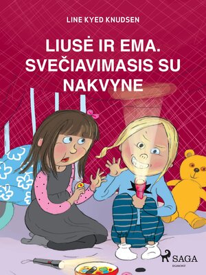 cover image of Liusė ir Ema. Svečiavimasis su nakvyne